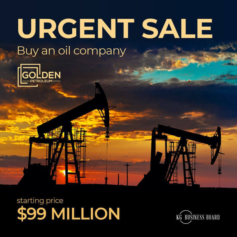 (Expired)Urgent Sale Of Oil Company Golden Petroleum! Unique Opportunity!