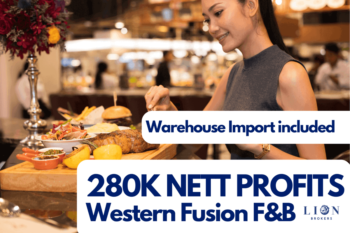 (Sold) 280K Nett Profit Western Fusion + Importing F&B Biz [Negotiable]