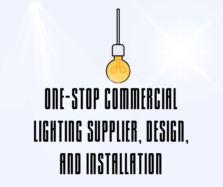 Profitable One-Stop Commercial Lightings Supplier, Consultancy And Solutions Provider 97498301