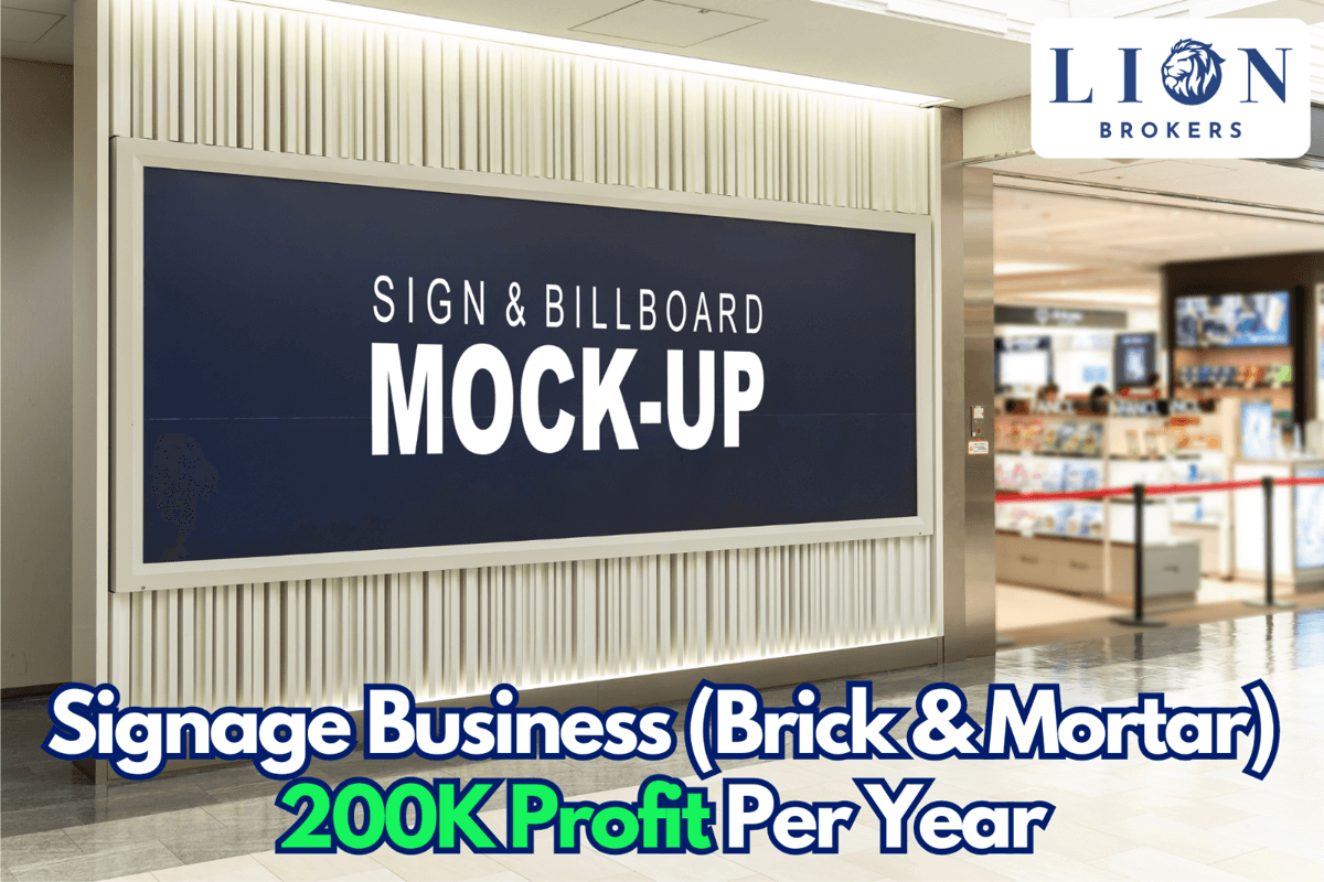 Signage Business (Brick And Mortar Biz) 200K Profits Yearly