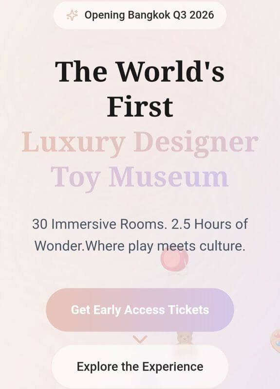 World's First Luxury Designer Toy Experience In Bangkok
