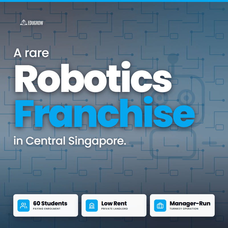 🤖 Owner-Absent Robotics & Coding Centre, Central Singapore | Low Rent | Hands-Off