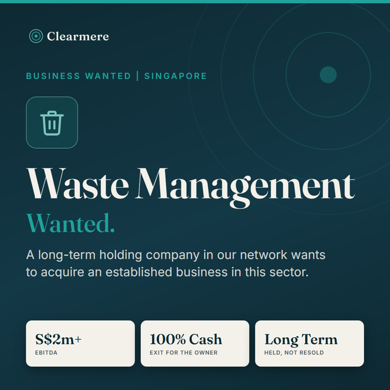Selling Your Waste Management Company? Long-Term Buyer Looking In Singapore